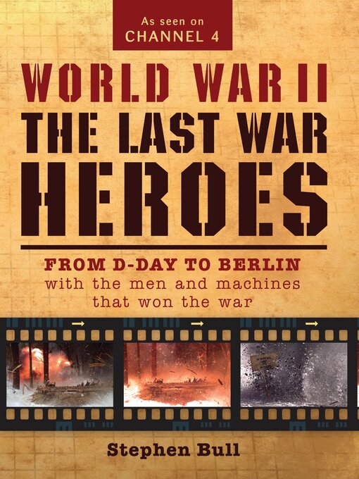 Title details for World War II, the Last War Heroes by Stephen Bull - Available